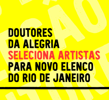 Doutores da Alegria anuncia artistas selecionados para próxima etapa no Rio de Janeiro