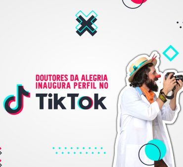 Doutores da Alegria inaugura perfil no Tik Tok
